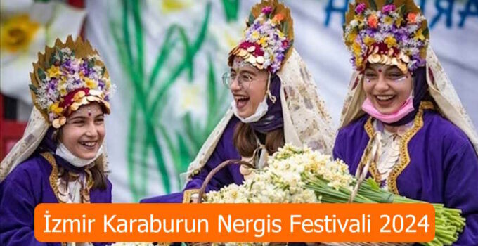 İzmir Karaburun Nergis Festivali 2024 Ne Zaman Başlıyor?