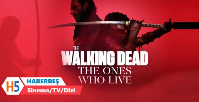 The Walking Dead devam dizisi ne zaman başlayacak 2024? The Ones Who Live hangi platformda yayınlanacak?